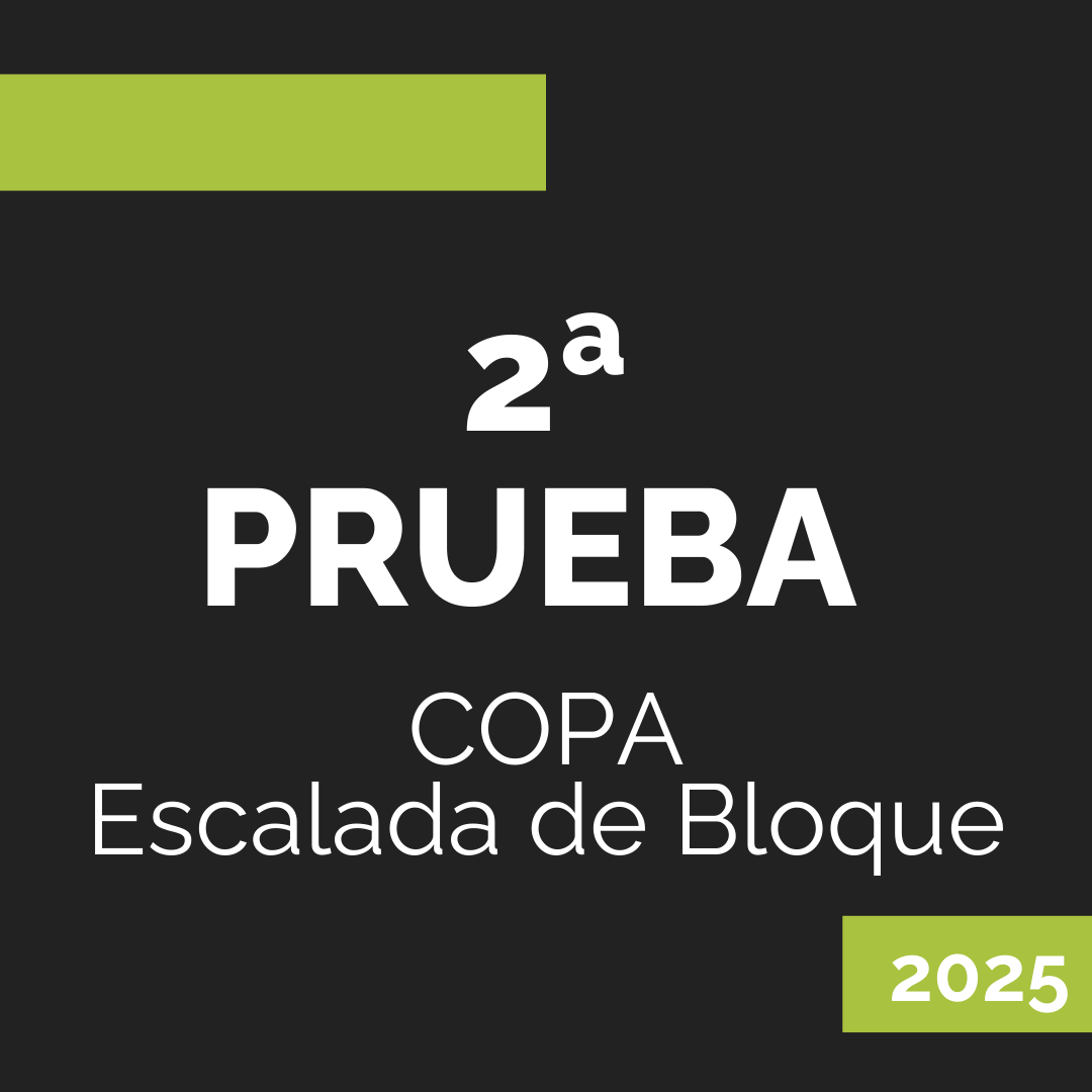 2a PRUEBA DE COPA ESCALADA DE BLOQUE 2025