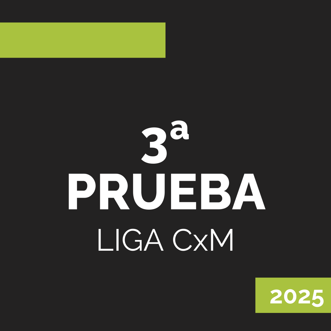 3a PRUEBA DE LIGA CXM 2025